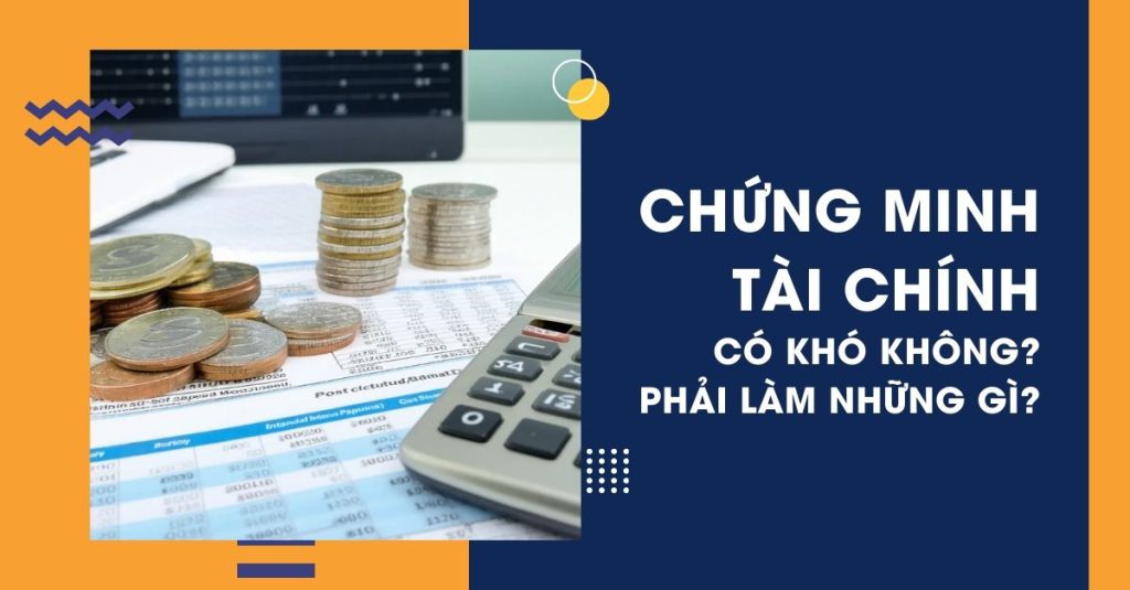 Chứng minh tài chính du học là gì?