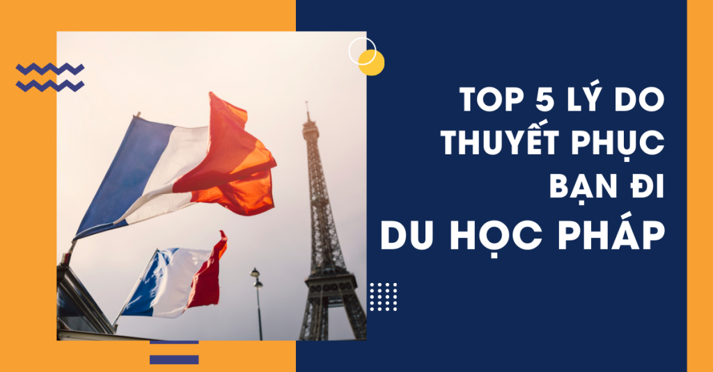 Lý do nên đi du học Pháp