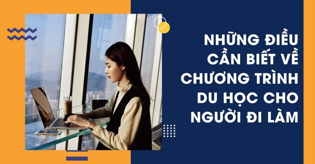 chương trình du học cho người đi làm