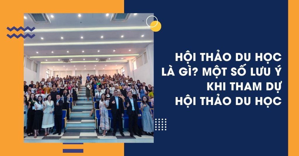 Hội thảo du học là gì