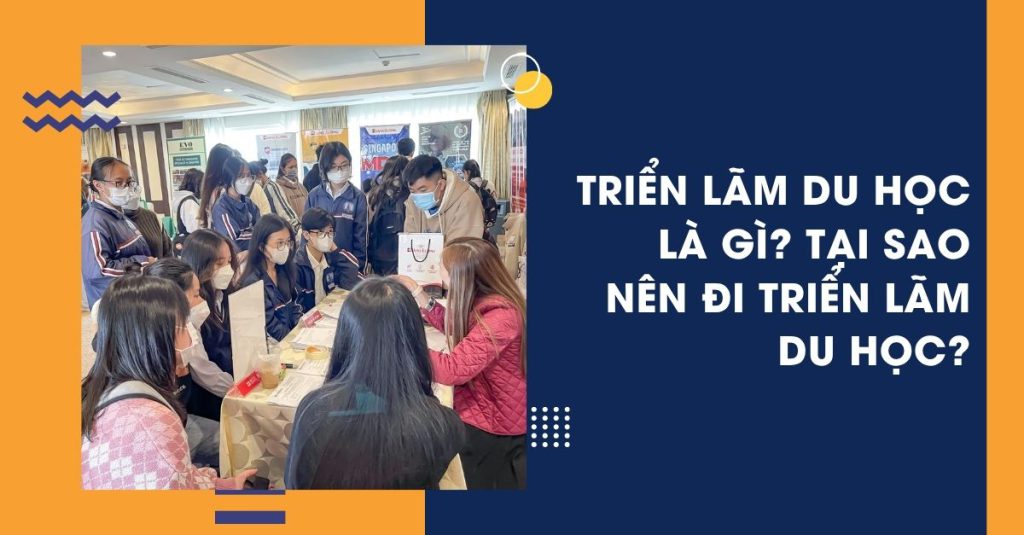Triển lãm du học là gì